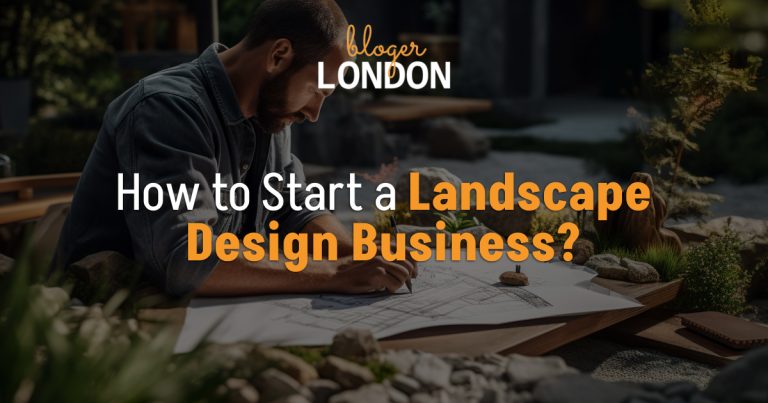 How to Start a Landscape Design Business